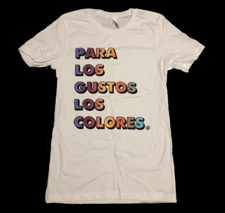 BREA DESIGNS - "Para los gustos los colores" T-shirt